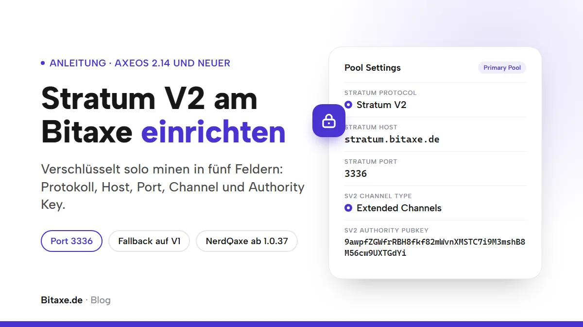 Titelbild „Stratum V2 am Bitaxe einrichten“: die fünf Felder aus den AxeOS-Pool-Einstellungen als Karte, Stratum Protocol Stratum V2, Host stratum.bitaxe.de, Port 3336, Channel Extended, Authority Public Key, daneben ein Schloss-Symbol